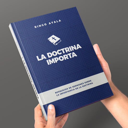 La Doctrina Importa — E-Book (Libro Digital) de Bosquejos para Maestros y Predicadores