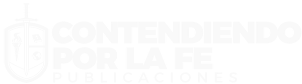 Publicaciones Contendiendo por la Fe